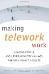 Making Telework Work: Leading People...