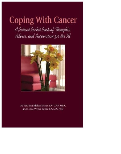 Coping with Cancer: A Patient Pocket Book of Thoughts, Advice, and Inspiration for the Ill