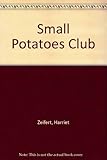 The small potatoes club