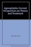 Agoraphobia : current perspectives on theory and treatment