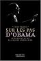 Sur les pas d'Obama : Le renouveau de la gauche am�ricaine