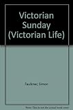 A Victorian Sunday