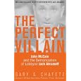 The Perfect Villain: John McCain and the Demonization of Lobbyist Jack Abramoff