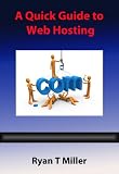 A Quick Guide to Web Hosting