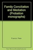 Family conciliation and mediation