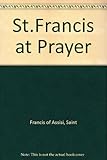St Francis at prayer