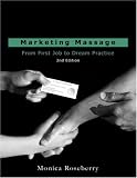 Marketing Massage: From First Job to Dream Practice