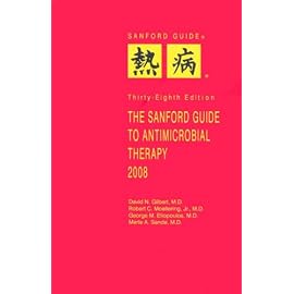 The Sanford Guide to Antimicrobial Therapy, 2008 (Sanford Guide)