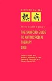 The Sanford Guide to Antimicrobial Therapy, 2008 (Guide to Antimicrobial Therapy (Sanford))