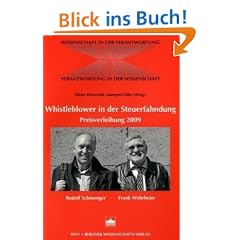 Whistleblower in der Steuerfahndung: Preisverleihung 2009 - Rudolf Schmenger, Frank Wehrheim