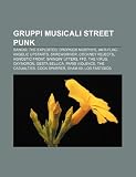 Gruppi Musicali Street Punk: Rancid, the Exploited, Dropkick Murphys, Anti-Flag, Angelic Upstarts, Skrewdriver, Cockney Rejects, Agnostic Front