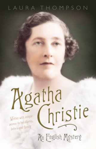 Agatha Christie: The Biography of Agatha Christie