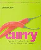 Curry : fragrant dishes from India, Thailand, Malaysia and Indonesia.