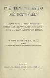 Fair Italy, The Riviera And Monte Carlo: Comprising A Tour Through North And South Italy And Sicily With A Short Account Of Malta