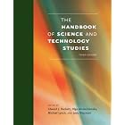 The Handbook of Science and Technology Studies, Third Edition by  Edward J. Hackett, Olga Amsterdamska, Michael Lynch, and Judy Wajcman