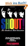 Shout: The Beatles in Their Generation