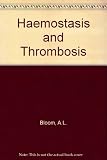 Haemostasis and thrombosis