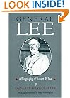 General Lee: A Biography of Robert E. Lee