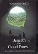 Beneath the Cloud Forests: A History of Cave Exploration in Papua New Guinea