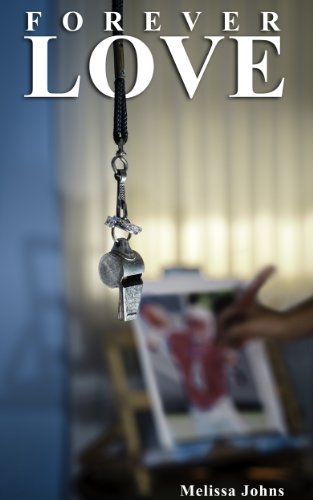 Forever Love (Now & Forever) by Melissa Johns