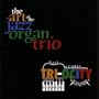 The Art Of The Jazz Organ Trio
