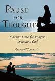 Pause for Thought: Making Time for Prayer, Jesus, and God