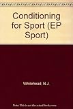 Conditioning for sport