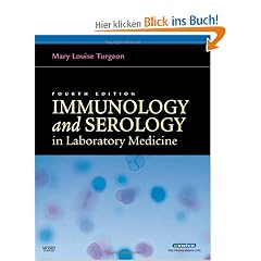 Immunology & Serology in Laboratory Medicine (Immunology & Serology in Laboratory Medicine ( Turgeon))