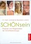 Sch�nsein. Chancen und M�glichkeiten der Sch�nheitschirurgie