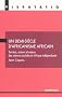 Un demi-si�cle d'africanisme africain. Terrains, acteurs et enjeux des sciences sociales en Afrique ind�pendante