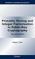 Primality Testing and Integer Factorization in Public-Key Cryptography (Advances in Information Security)