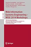 Web information systems engineering - WISE 2014 workshops : 15th international workshops IWCSN 2014, Org2 2014, PCS 2014, and QUAT 2014, Thessaloniki, Greece, October 12-14, 2014 : revised selected pa