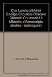 Clár lámhscríbhinní Gaeilge Choláiste Ollscoile Chorcaí: Cnuasach Uí Mhurchú