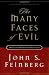 The Many Faces of Evil (Revised and Expanded Edition): Theological Systems and the Problems of Evil The Many Faces of Evil (Revised and Expanded Edition): Theological Systems and the Problems of Evil