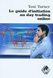 Le guide d initiation au day trading online
