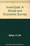 Inverclyde : a social and economic survey