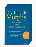 Die Macht Ihres Unterbewusstseins: Das Suggestionsprogramm - Joseph Murphy