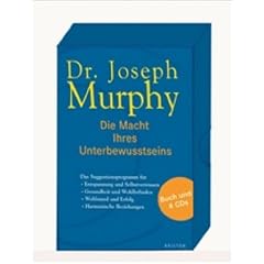 Die Macht Ihres Unterbewusstseins: Das Suggestionsprogramm