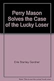 The case of the lucky loser