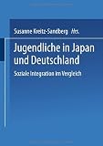ISBN 9783810030962 product image for Jugendliche in Japan und Deutschland: Soziale Integration im Vergleich (German E | upcitemdb.com