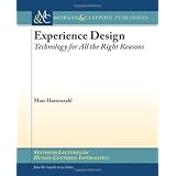 Experience Design: Technology for All the Right Reasons (Synthesis Lectures on Human-Centered Informatics)von "Marc Hassenzahl"