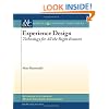 Experience Design: Technology for All the Right Reasons (Synthesis Lectures on Human-Centered Informatics)