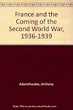 France and the coming of the Second World War, 1936-1939