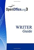 Open Office .org 3 WRITER Guide: OpenOffice.org 3.0, 548 pages