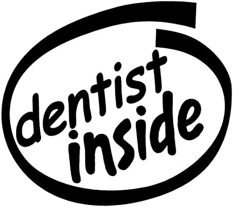 Dentist Inside Vinyl Graphic Sticker Decal