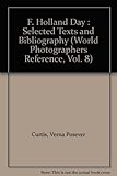 F. Holland Day : selected texts and bibliography