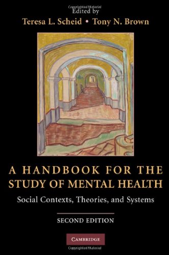 A Handbook for the Study of Mental Health: Social Contexts, Theories, and Systems