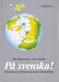 Pa svenska! Studiehaefte (learningswedish)