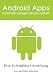 Android Apps - Innerhalb weniger Minuten erstellt