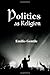 Politics as Religion